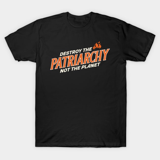 patriarchy feminism feminist womens rights T-Shirt by Tip Top Tee's